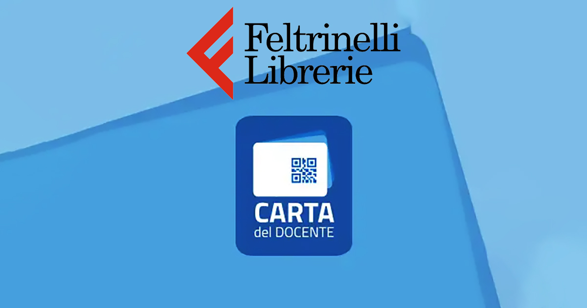 Come utilizzare la Carta Docente su Feltrinelli