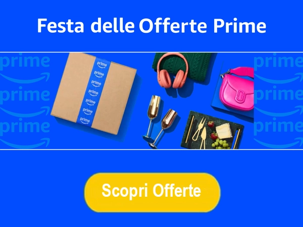 Festa Offerte Prime Amazon